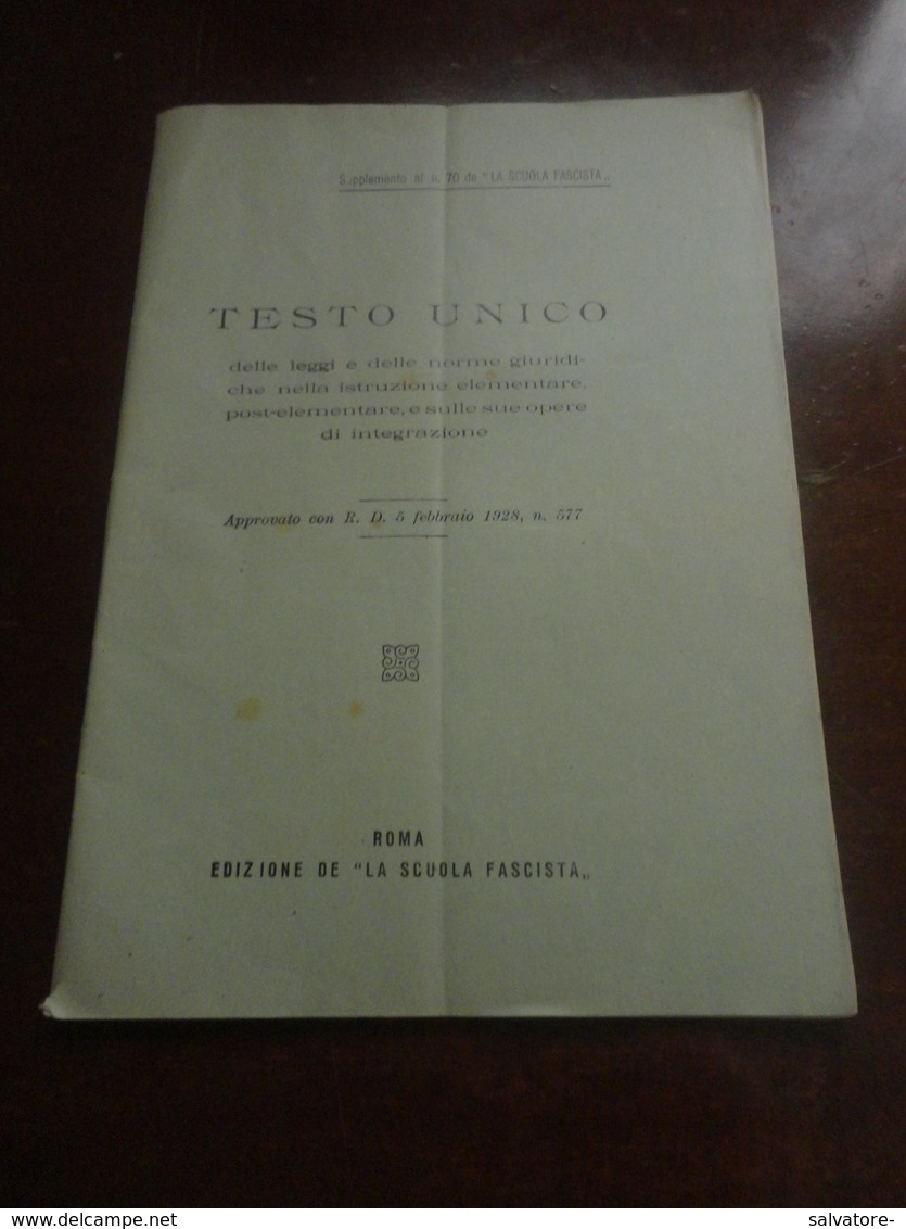 TESTO UNICO DELLE LEGGI E DELLE NORME GIURIDICHE NELLA ISTRUZIONE ELEMENTARE POST ELEMENTARE-ANNI 20 - Libri Antichi