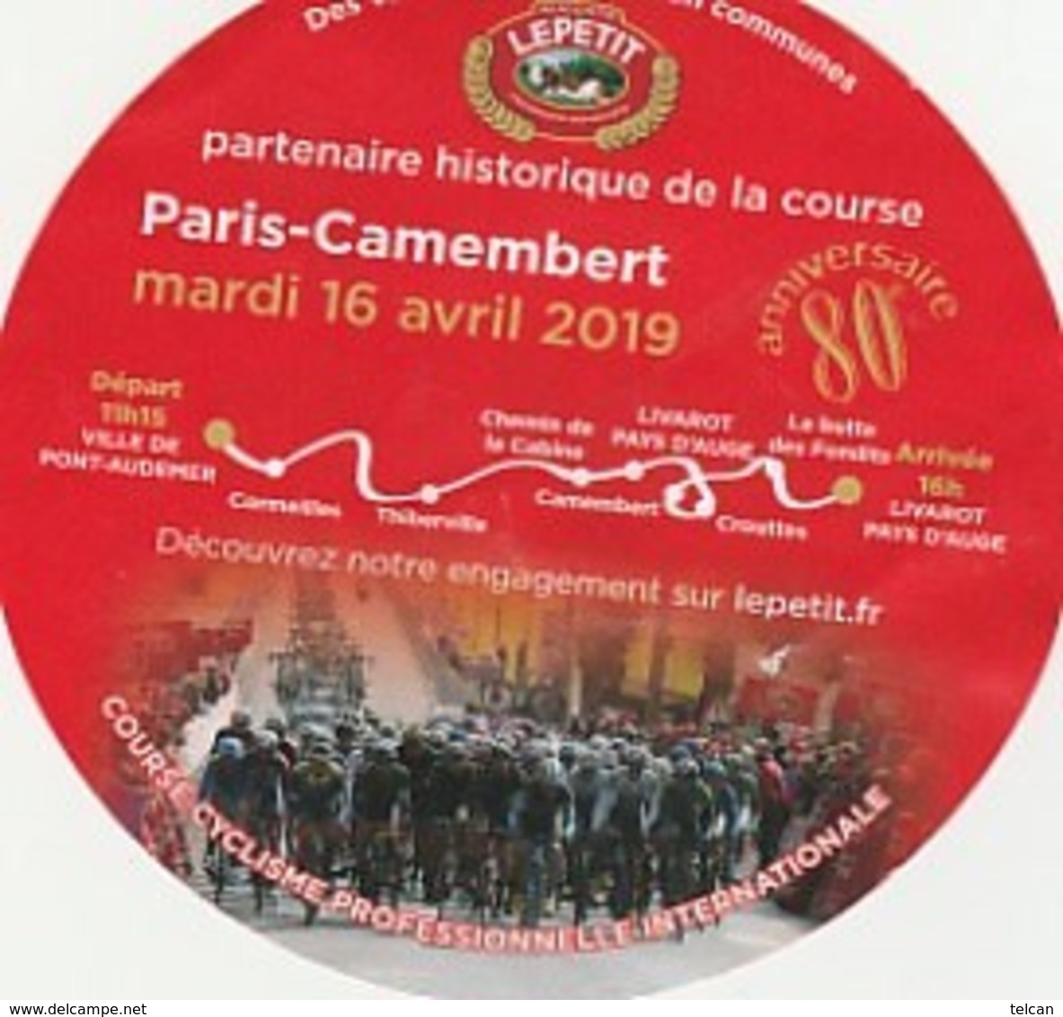 CAMEMBERT NORMAND  LEPETIT Pour Amateurs De Fromage Et Professionnels Cyclistes  2 SCANS - Cyclisme