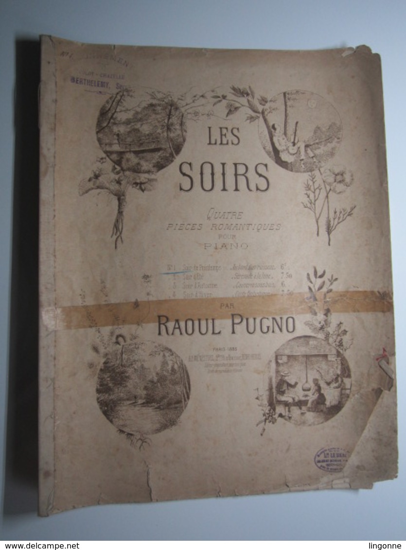 1885 PARTITION LES SOIRS QUATRE PIECES ROMANTIQUES POUR PIANO RAOUL PUGNO  COLOT CHAZELLE 26 X 34 Cm Env - Autres & Non Classés