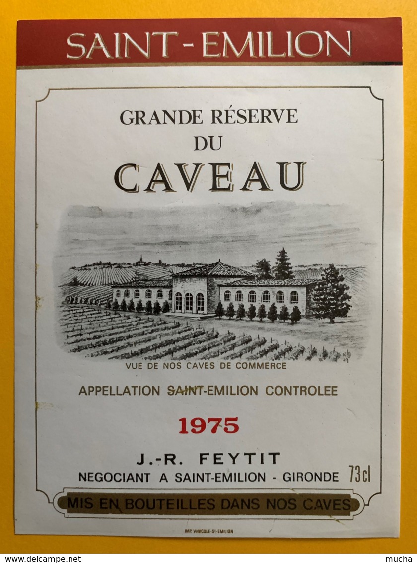 10555 - Grand Réserve Du Caveau 1975 Saint-Emilion - Bordeaux