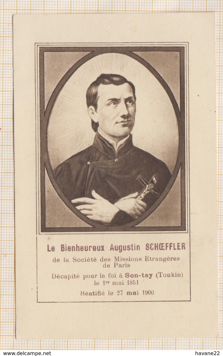 9AL1146 Le Bienheureux Augustin Schaeffler (Schoeffler) Société Des Missions Etrangères, Décapité Au Tonkin, Mittelbronn - Images Religieuses