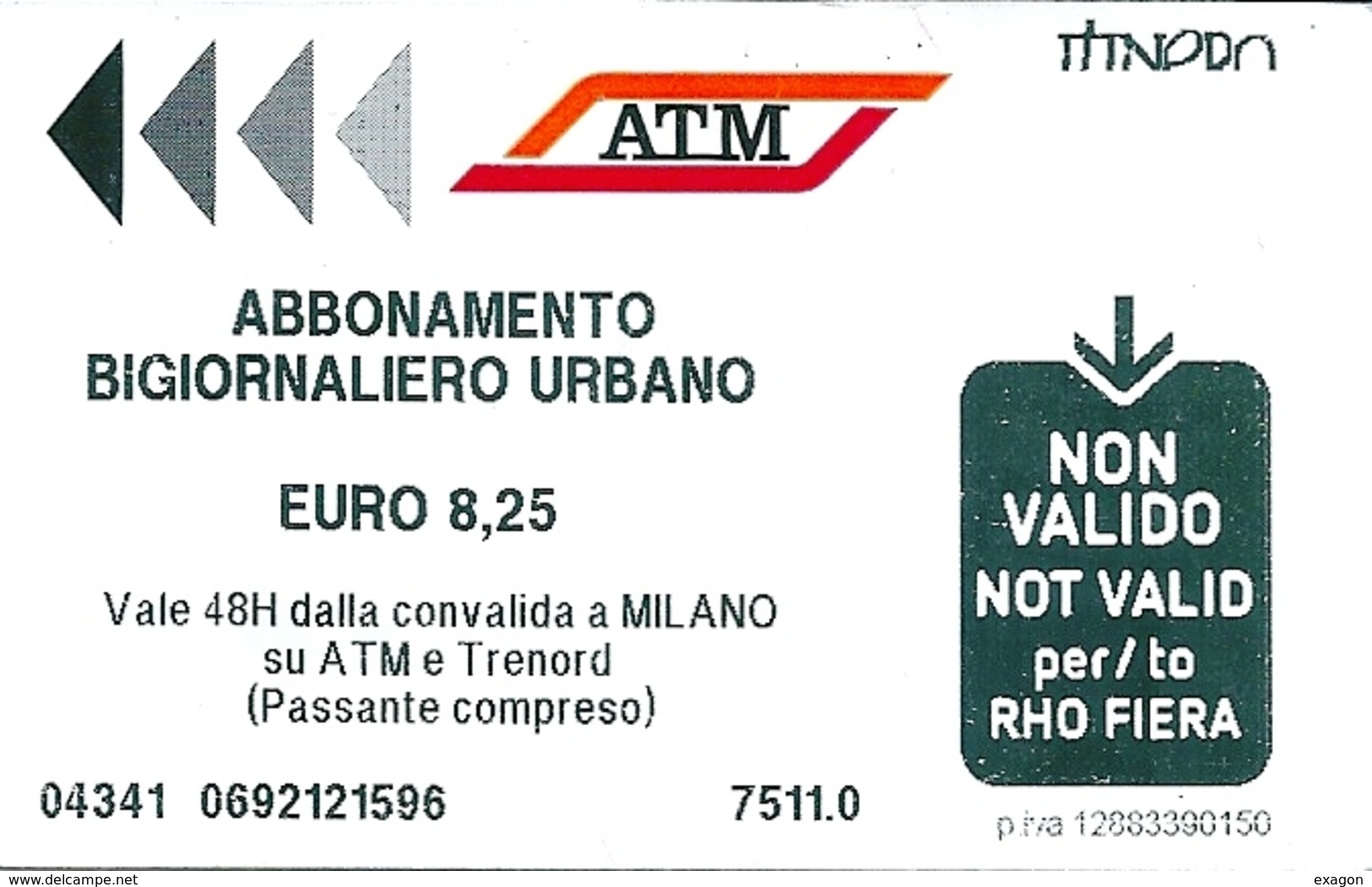 Biglietto  Usato   -  A T M   MILANO  -  Abbonamento Giornaliero Urbano - € 8,25 -  Anno  2016 - Europa