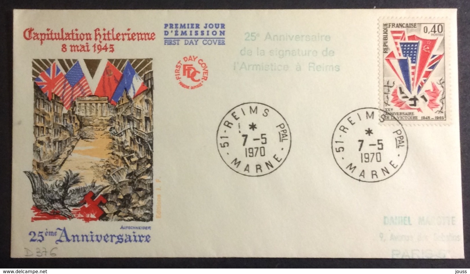 D376 « 25è Anniversaire Signature Armistice Reims » 1450 Reims 7/5/1970 - Commemorative Postmarks