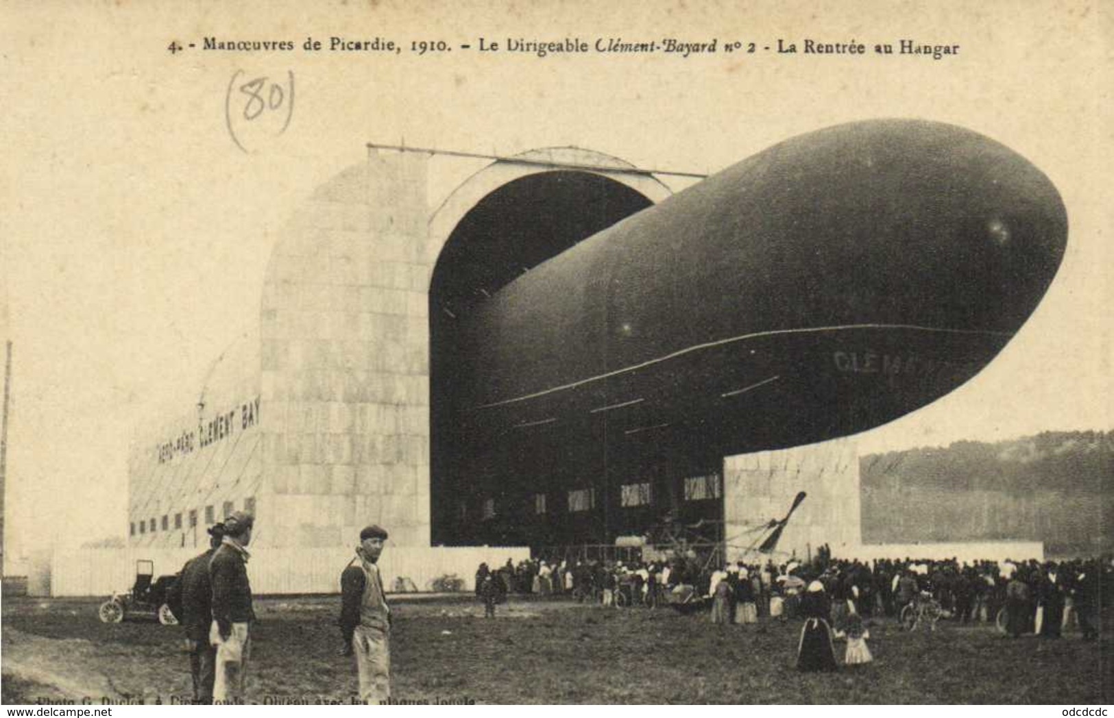 Manoeuvre De Picardie 1910 Le Dirigeable Clement Bayard N°2 La Rentrée Au Hangar RV - Dirigeables