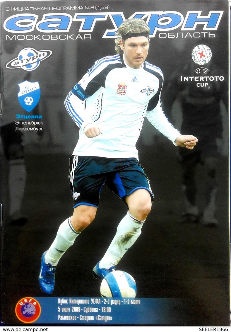 Football Programme -   F.C.  SATURN  Ramenskoje V. F.C. ETZELLA , Ettelbruck , EURO-CUP ,  2008. - Bücher