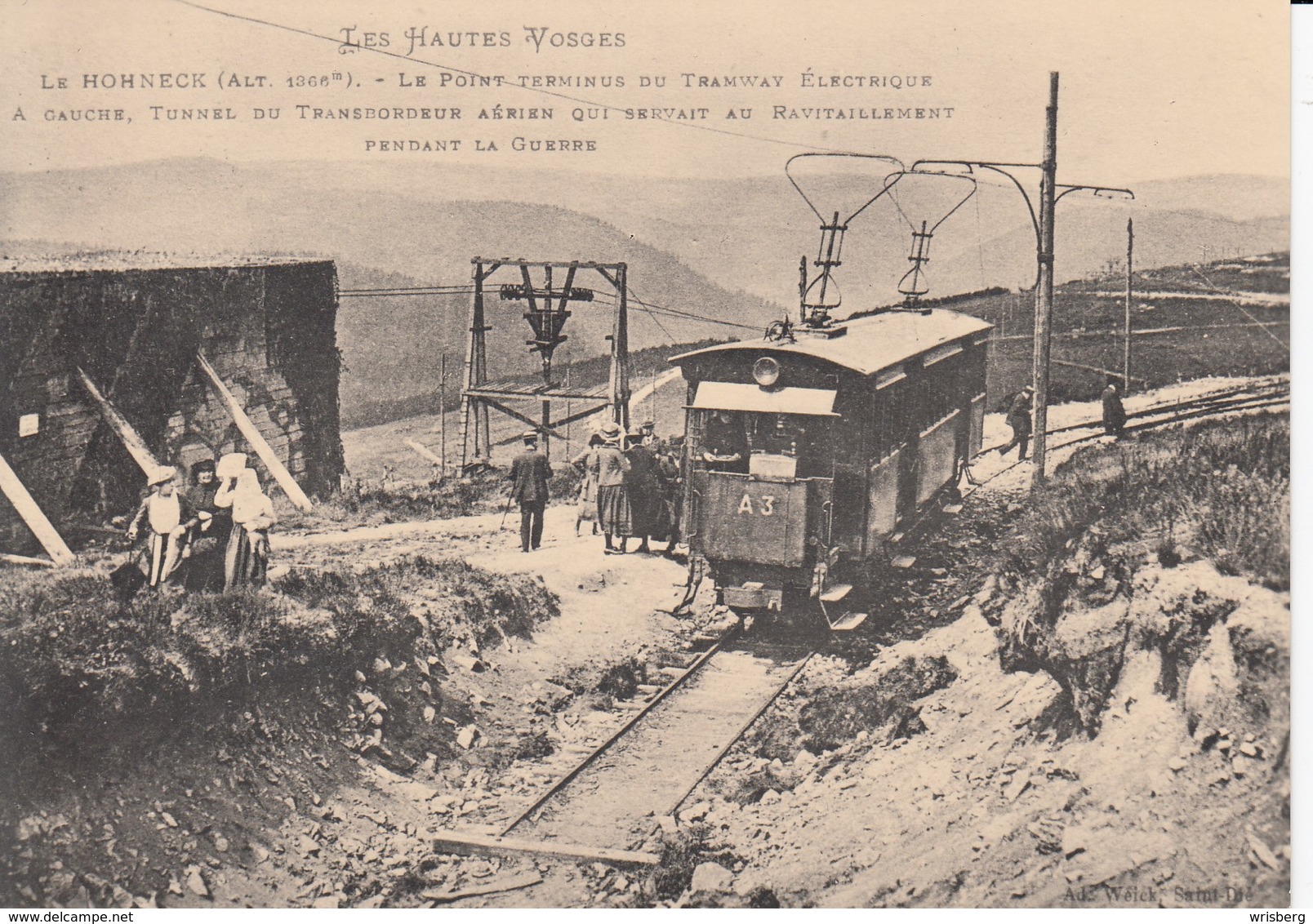 LE HOHNECK - Le Point Terminus Du Tramway électrique - A Gauche Tunnel Du Transbordeur Aérien Qui Servait Au Ravitaillem - Otros & Sin Clasificación