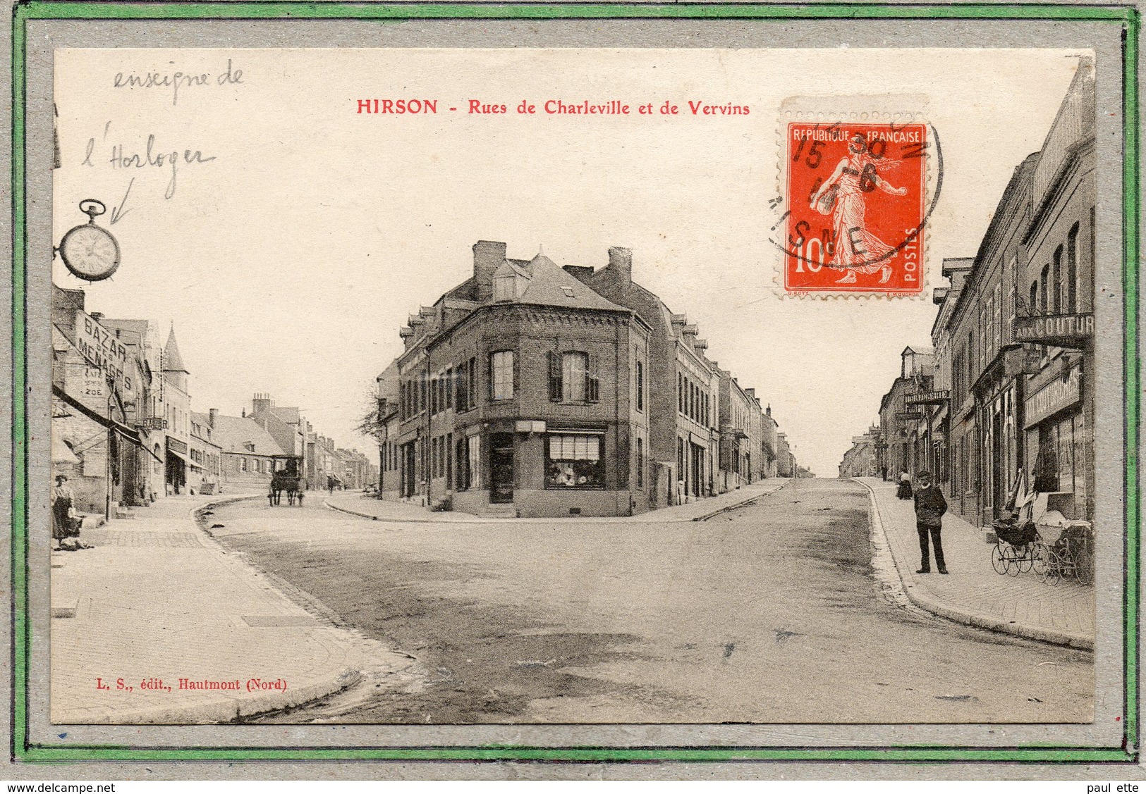 CPA - HIRSON (02) - Aspect De L'enseigne De L'Horloger Au Carrefour Rues De Charleville Et De Vervins En 1914 - Hirson