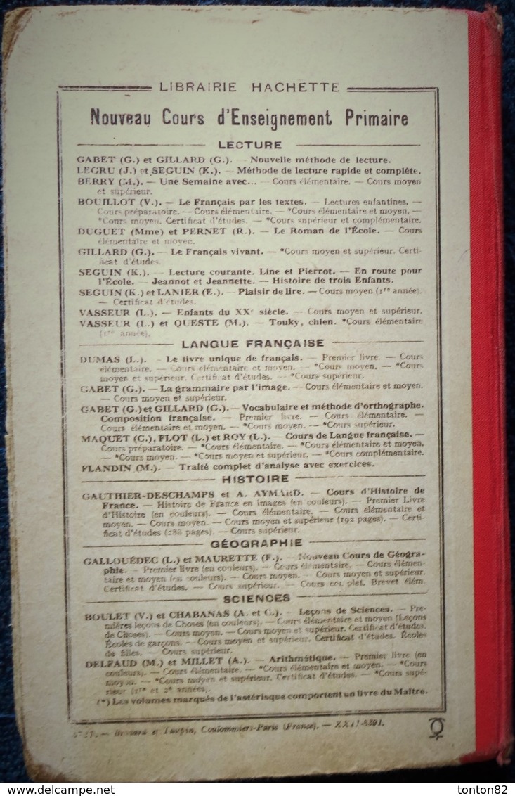 V. Bouillot - Le Français Par Les Textes - Cours Moyen - Librairie Hachette - ( 1938 ) . - 6-12 Years Old