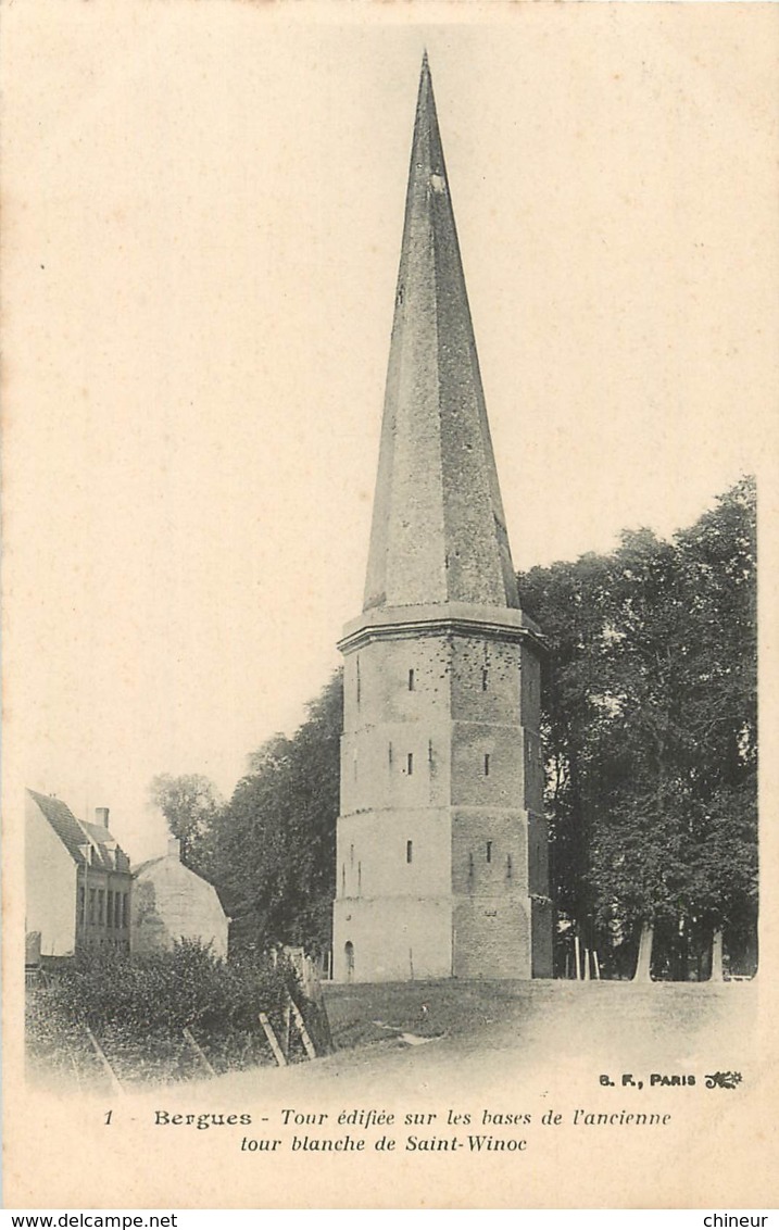 BERGUES TOUR EDIFIEE SUR LES BASES DE L'ANCIENNE TOUR BLANCHE DE SAINT WINOC - Bergues