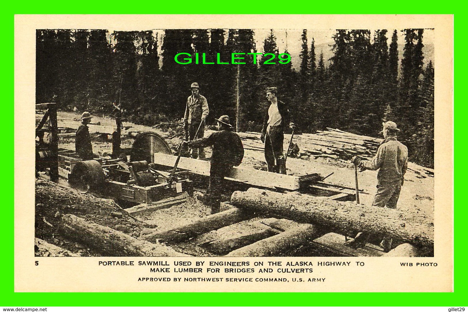 ALASKA HIGHWAY, AK - PORTABLE SAWMILL USED BY ENGINEERS TO MAKE LUMBER FOR BRIDGES & CULVERTS - PROVINCIAL NEWS CO LTD - - Autres & Non Classés