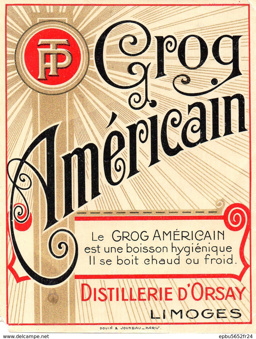 Etiquette (10,2X13,3) Grog Américain  Distillerie D'Orsay  Limoges 87  Le Grog Américain Est Une Boisson Hygiénique - Rhum