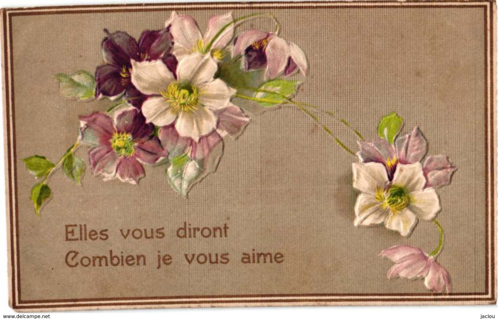 CARTE GAUFREE FLEURS "ELLES VOUS DIRONT COMBIEN JE VOUS AIME "  REF 59838A - Fiori