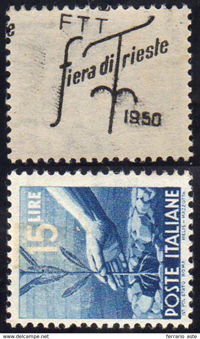 1950 - 15 Lire Fiera Di Trieste, Soprastampa Solo Al Verso E Coricata (81d), Gomma Integra, Perfetto... - Altri & Non Classificati