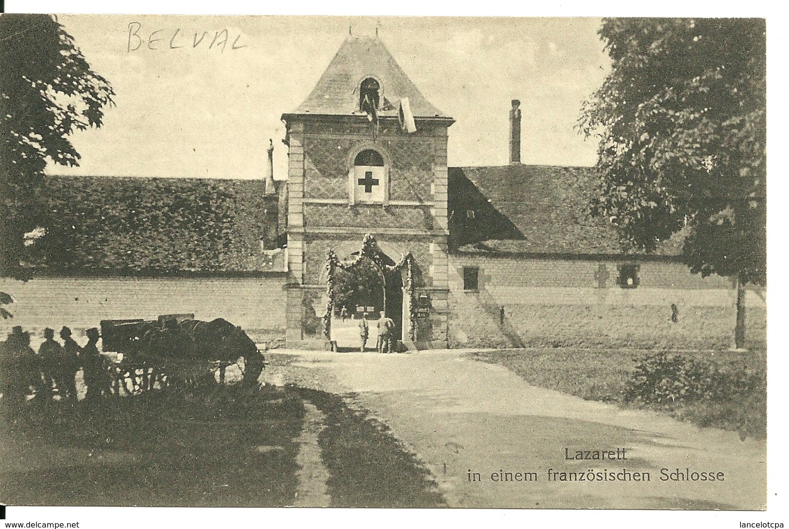 02 - BELVAL / CARTE POSTALE ALLEMANDE DU CHATEAU - HOPITAL ALLEMAND - Autres & Non Classés