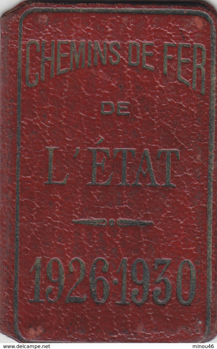 T.RARE CARTE DE LIBRE CIRCULATION RESEAU.1ERE CLASSE.CHEMINS DE FER DE L ETAT.1926 A 1930.BON ETAT .A SAISIR - Altri & Non Classificati