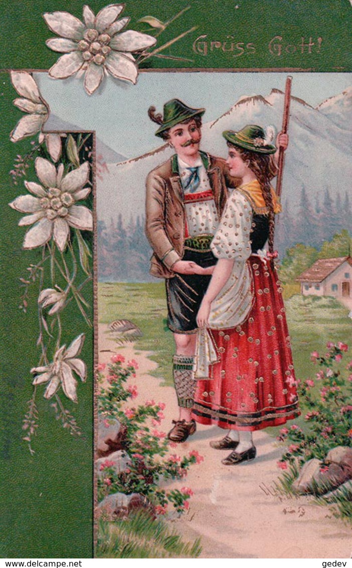 Grüss Gott, Couple De Tyrolien En Costume Et Edelweiss, Litho Gaufrée + Linéaire ZWEISIMMEN (25.6.05) - Couples