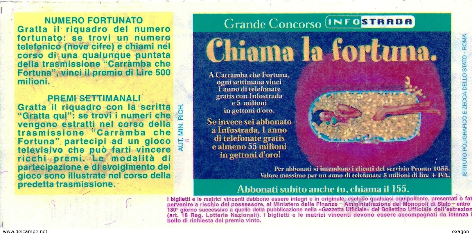 Biglietto LOTTERIA   ITALIA    -  Anno 1999 - Estrazione  6  Gennaio 2000. - Biglietti Della Lotteria