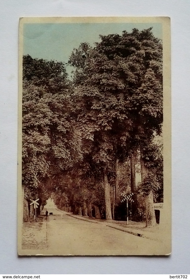 60 -    GUISCARD - L'entrée Du Pays Venant De FRENICHES - Guiscard