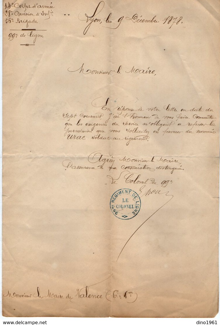 VP14.914 - MILITARIA - LYON 1878 - Lettre De Mr Le Colonel Du 99 ème Régiment De Ligne à Mr Le Maire De VALENCE - Documenti