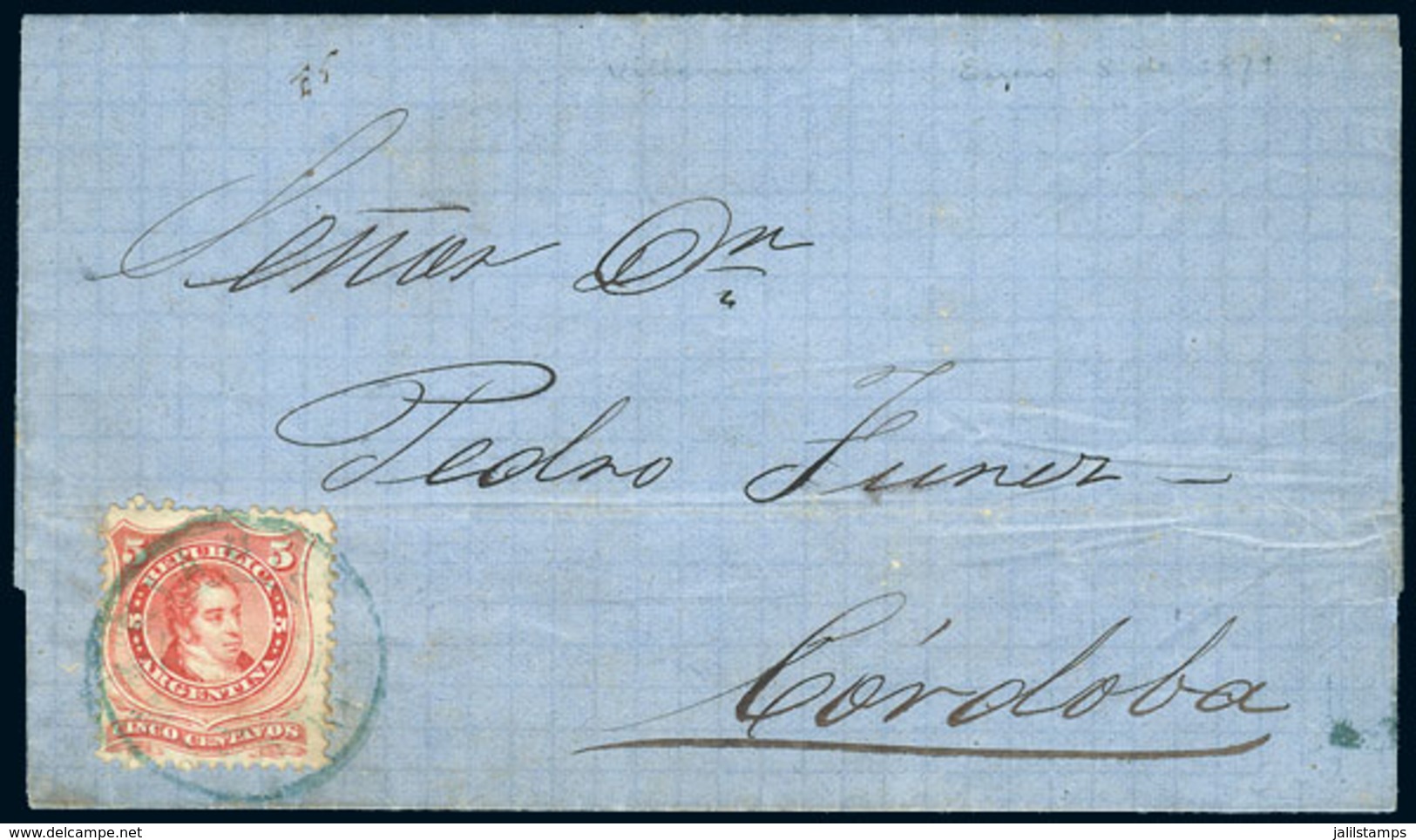 ARGENTINA: Entire Letter Dated Villanueva (Córdoba) 8/JA/1871, Franked With 5c. With The Rare Green-blue Cancel "ADMON D - Vorphilatelie