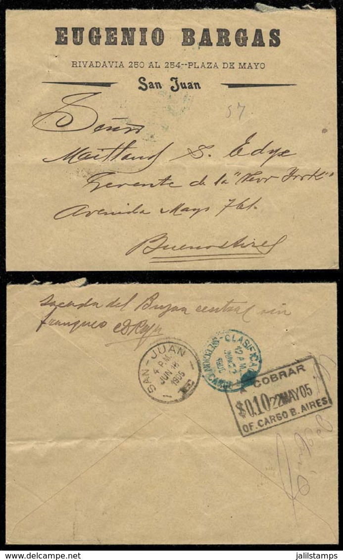 ARGENTINA: Cover Sent STAMPLESS From San Juan To Buenos Aires On 18/JUN/1905, With Inscription On Reverse Written By The - Vorphilatelie