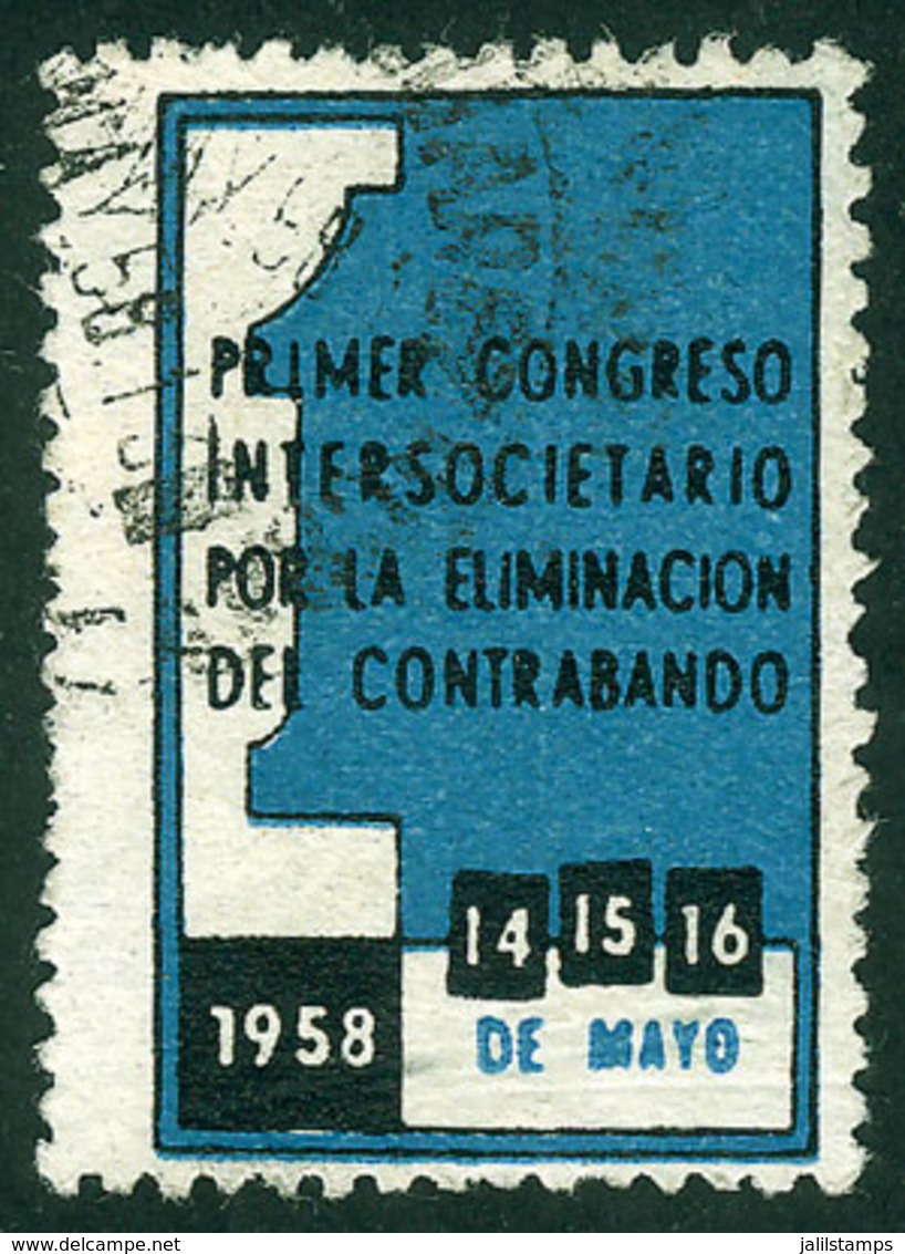 ARGENTINA: 1st Intersocietal Congress Against CONTRABAND, May 1958, Used, VF Quality, Rare! - Autres & Non Classés