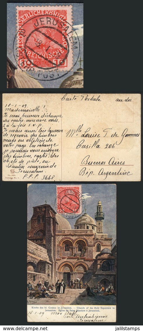 ISRAEL: Postcard Sent From Jerusalem To Buenos Aires (Argentina) On 18/JA/1909, Franked With 10c. Stamp Of The Austrian  - Otros & Sin Clasificación