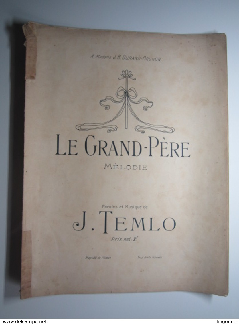 PARTITION LE GRAND PERE MELODIE TEMLO DURAND BRUNON 27 X 35 Cm Env - Autres & Non Classés