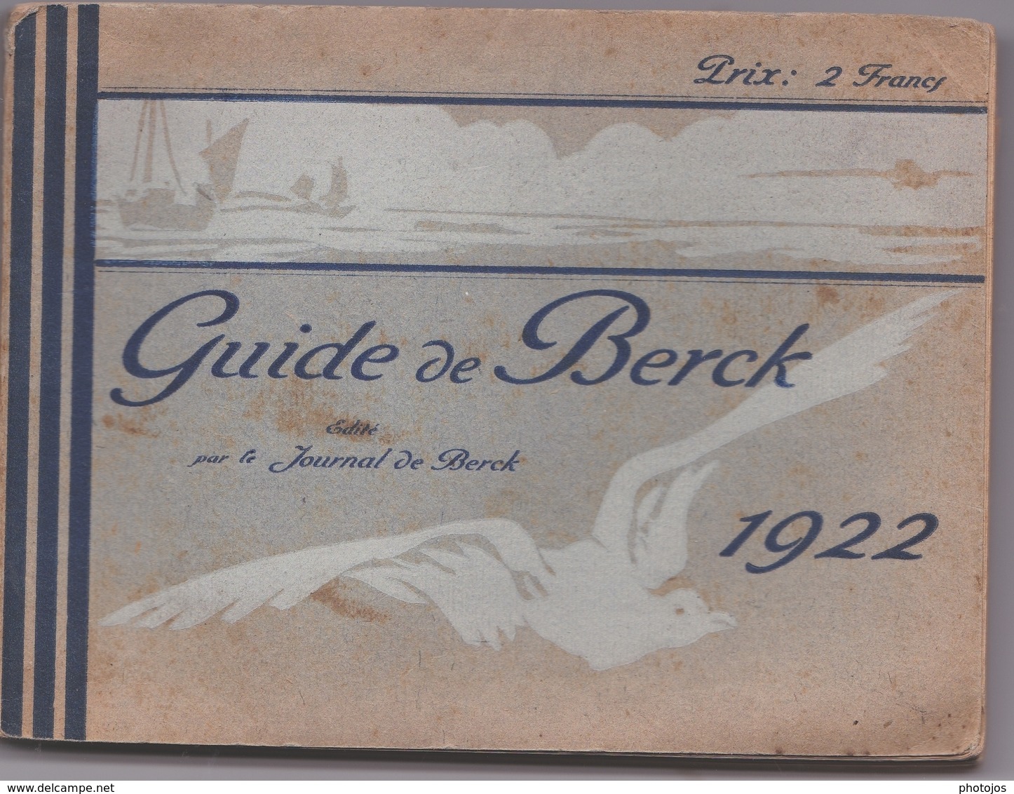 Rarissime Guide De Berck (62) 1922 Par Le Journal De Berck 144 P + Publicités + 6 CPA Rares Intercalées - Picardie - Nord-Pas-de-Calais