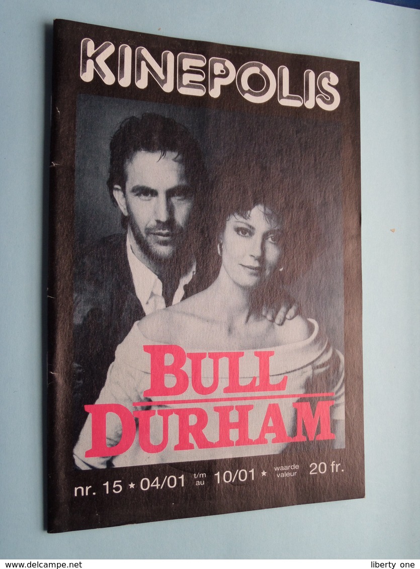 KINEPOLIS Nr. 15 * 04/01 > 10/01 BULL DURHAM ( Zie - Voir Photo ) Anno 1989 ! - Zeitschriften