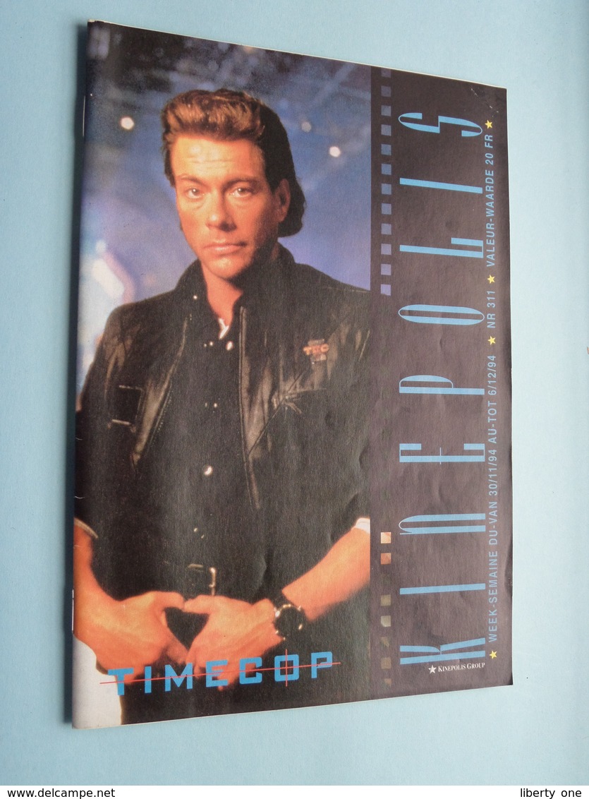 KINEPOLIS Nr. 311 * 30/11 > 6/12 TIME COP ( Zie - Voir Photo ) Anno 1994 ! - Magazines