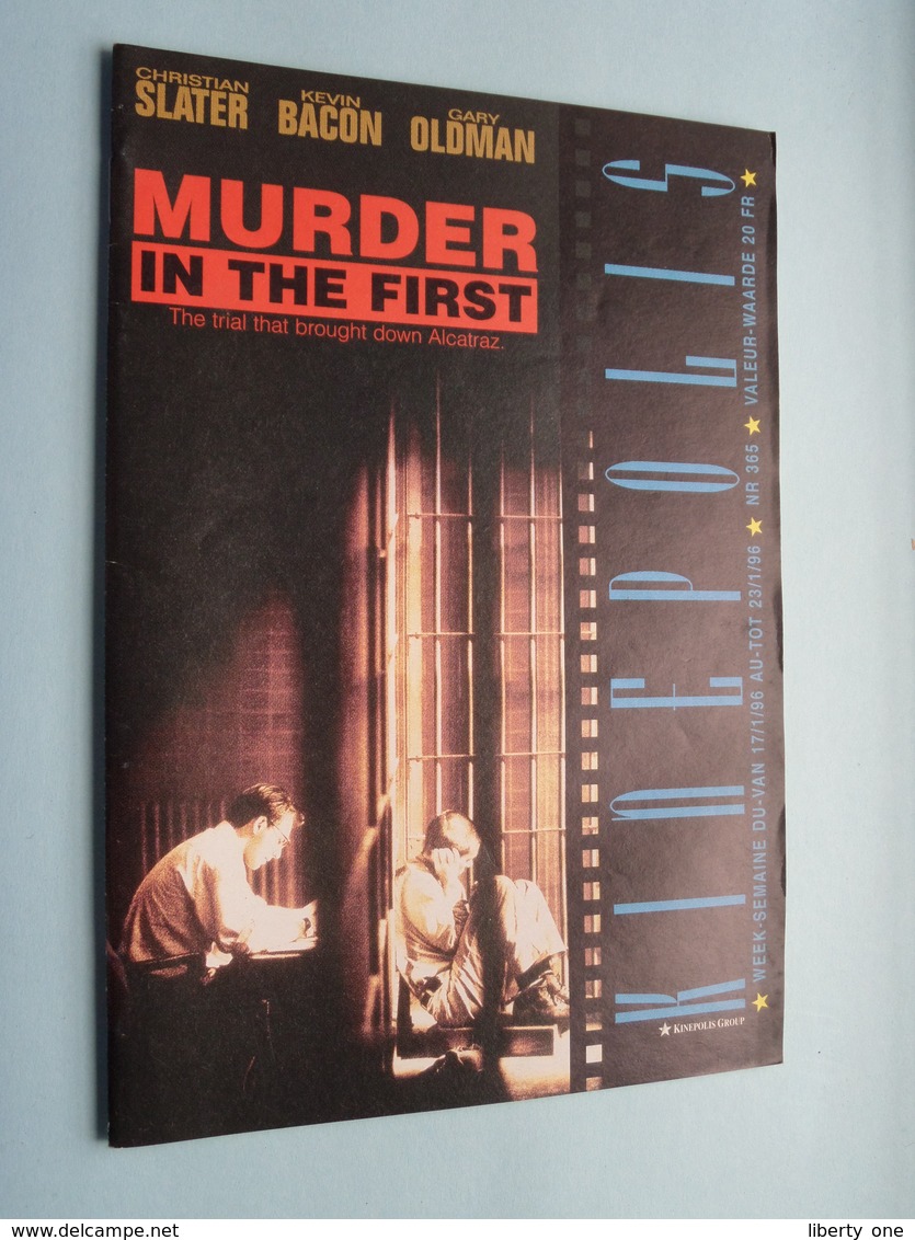 KINEPOLIS Nr. 365 * 17/1 > 23/1 MURDER In The FIRST ( Zie - Voir Photo ) Anno 1996 ! - Zeitschriften