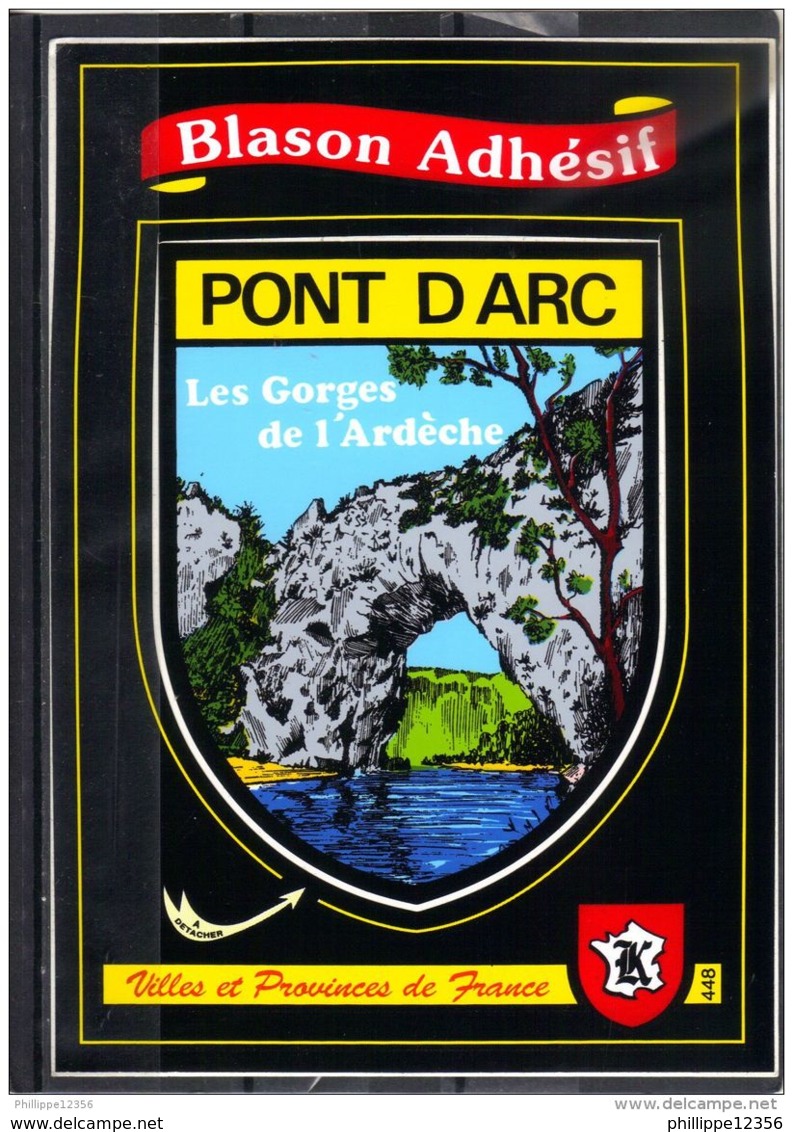 0767 .  BLASON ADHESIF . PONT D ARC . LES GORGES DE L ARDECHE - Rhône-Alpes