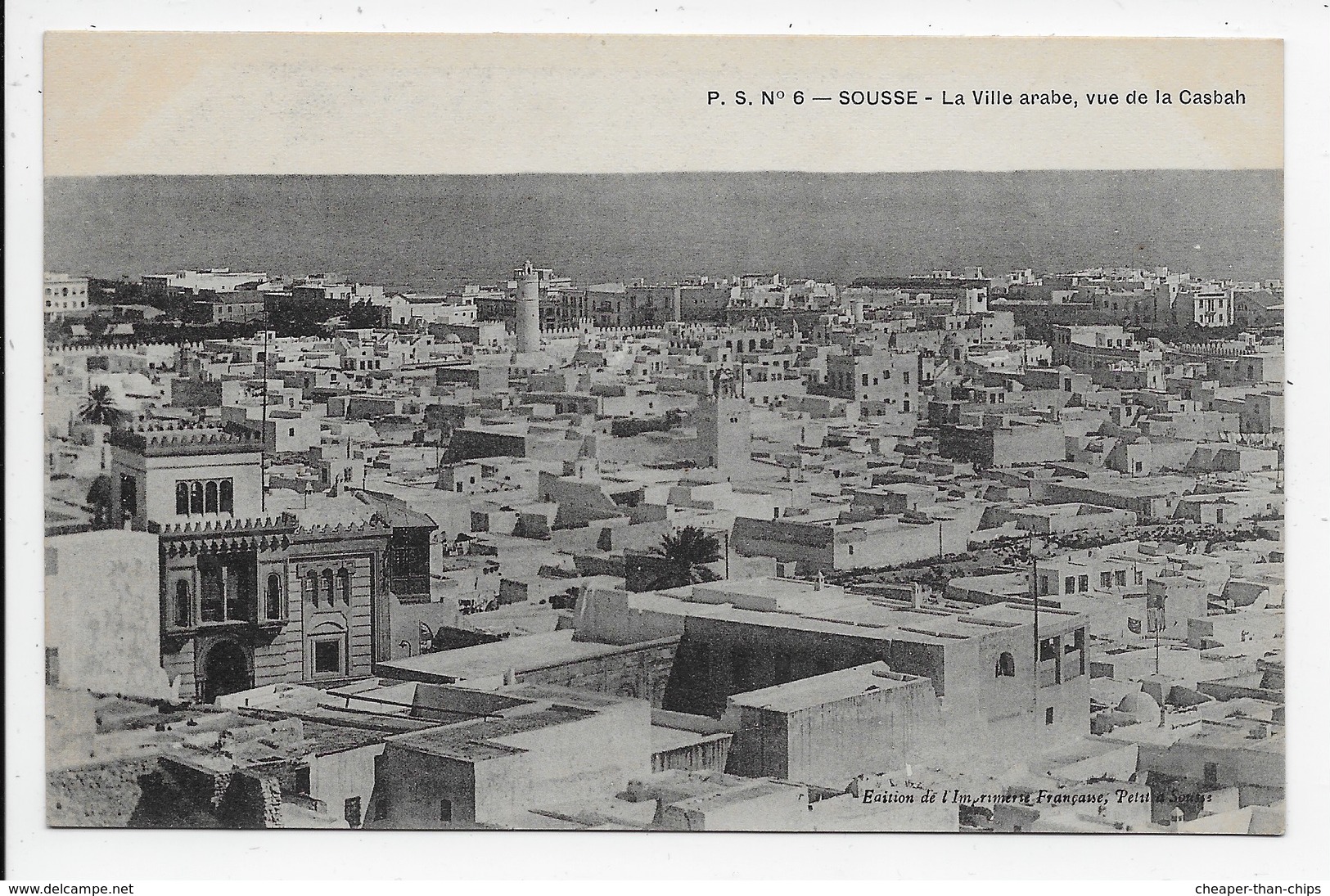 Sousse - La Ville Arabe, Vue De La Casbah - P.S. No. 6 - Tunisie