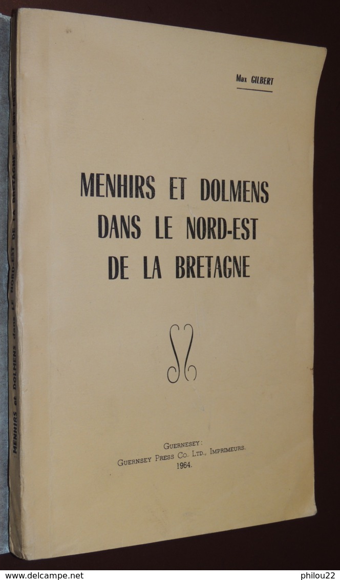 Menhirs Et Dolmens Dans Le Nord-Est De La Bretagne / M. GILBERT 1964 - 1901-1940