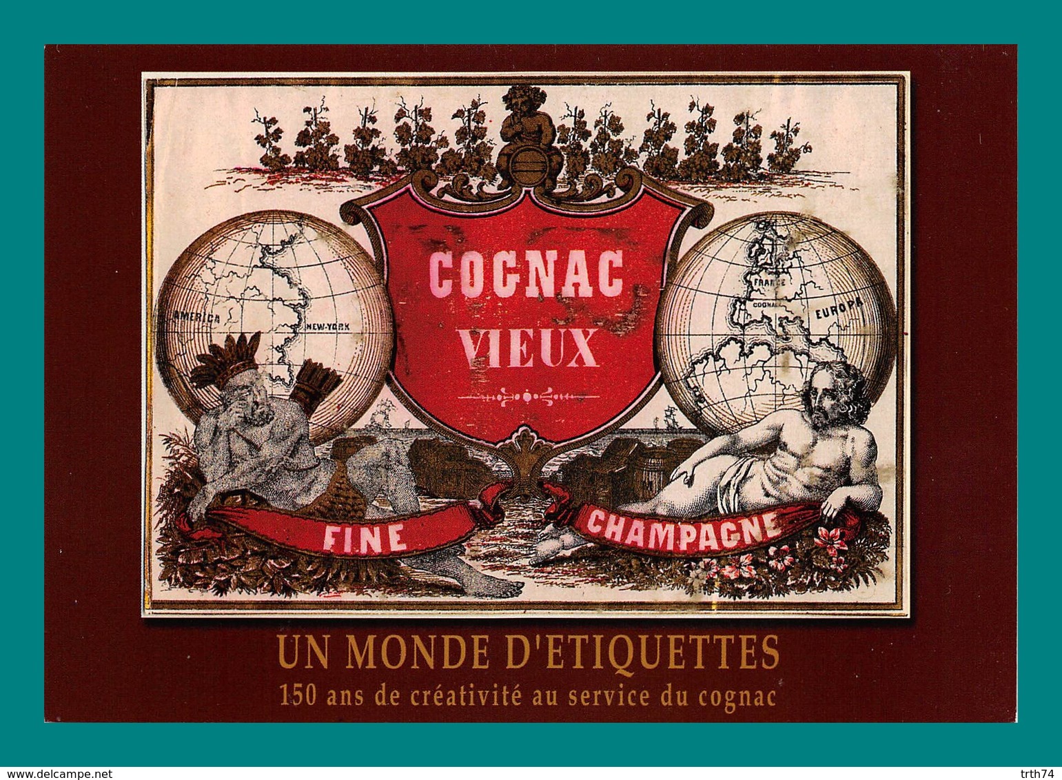 16 Cognac Un Monde D' Etiquettes Cognac Vieux ( Mappemonde, Vigne Barriques, Tonneaux ) ( Carte A Pub ) - Cognac