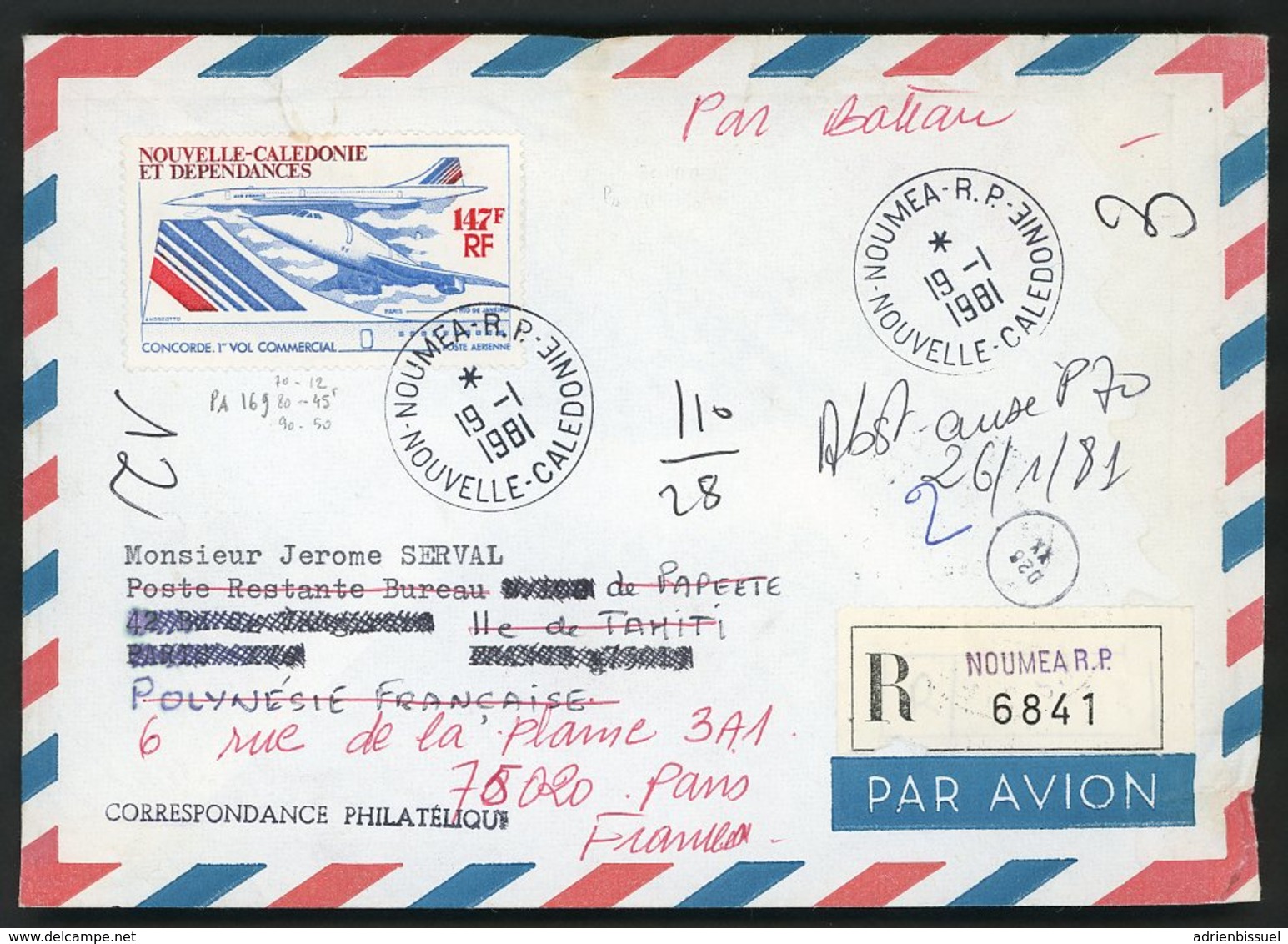 PA N°169 147Fr Concorde COTE 10 € Détaché. Recommandé Par Avion Pour Thaiti Puis Réexpédié Par Bateau à Paris Voir Texte - Storia Postale