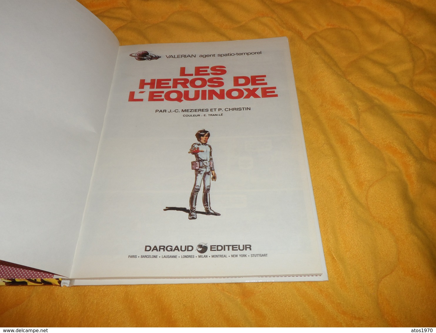 BANDE DESSINEE VALERIAN AGENT SPATIO TEMPOREL..LES HEROS DE L'EQUINOXE...DARGAUD..ANNEE 1985.. - Valérian