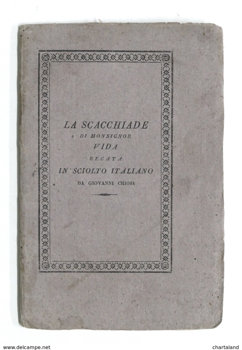 Poesia - Vida - La Scacchiade Ovvero Il Giuoco Degli Scacchi - 1^ Ed. 1829 - Non Classificati