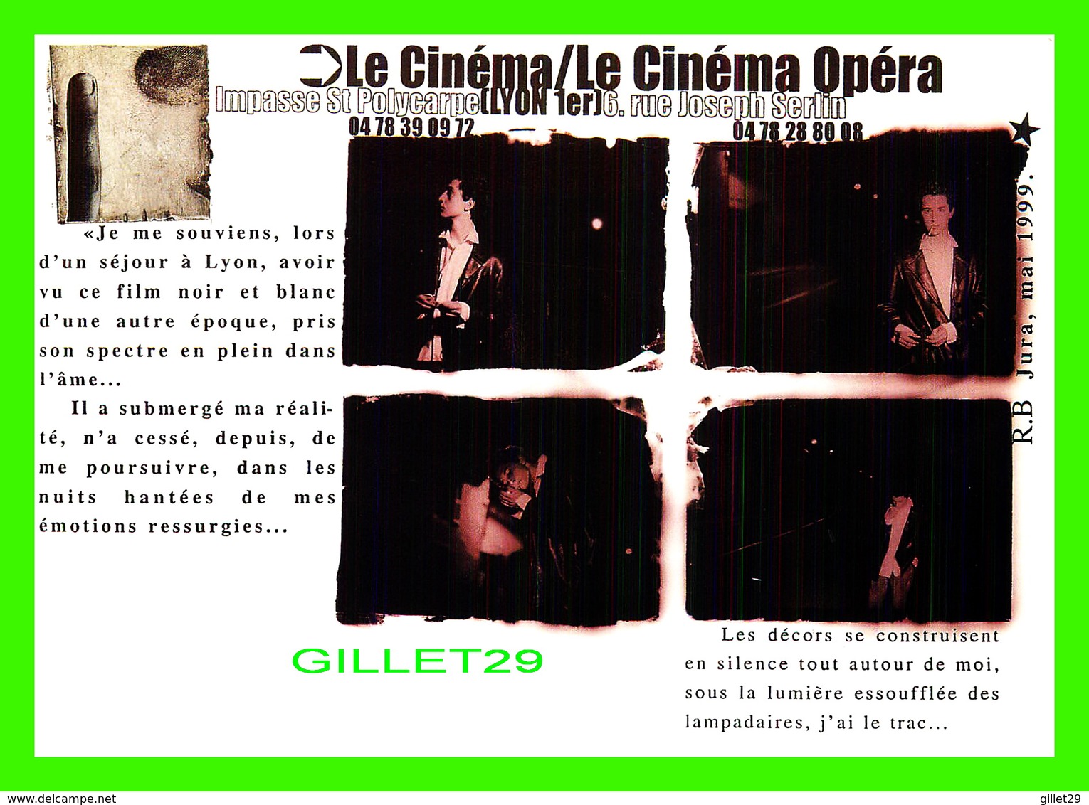 AFFICHES DE CINÉMA - " LE CINÉMA / LE CINÉMA OPÉRA  " - IMPASSE ST POLYCARPE, LYON 1er (69) EN 1999 - - Affiches Sur Carte