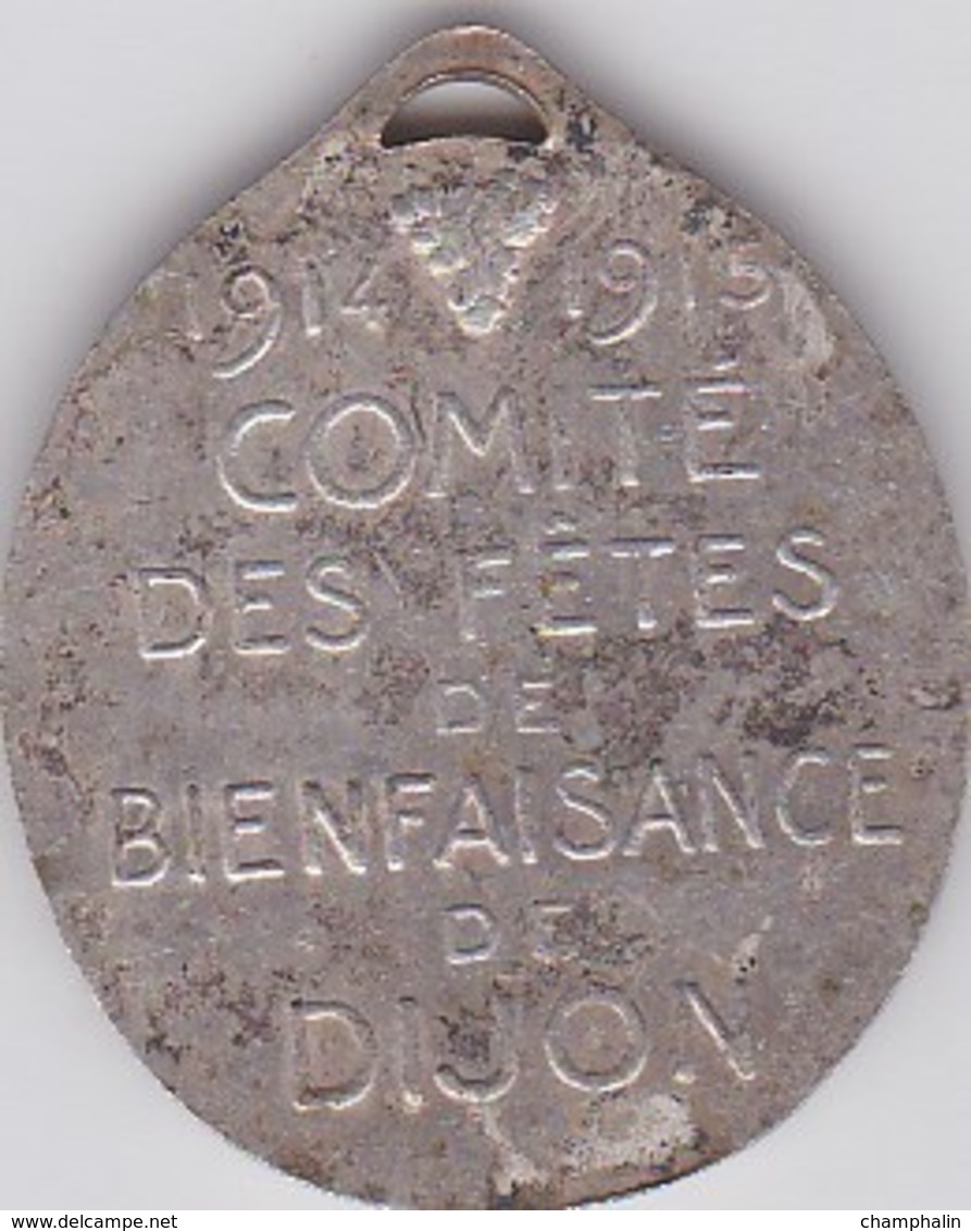 Guerre 14-18 - Petite Médaille Argent - 1914-1915 Comité Des Fêtes De Bienfaisance De Dijon (21) - Pour Armée Française - France