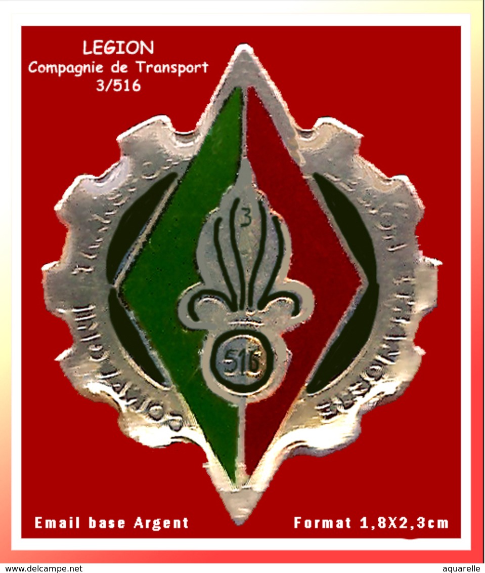 SUPER PIN'S LEGION ETRANGERE : La 516em Compagnie De TRANSPORT De La LEGION ETRANGERE, émail Base Argent +Vernis - Armee
