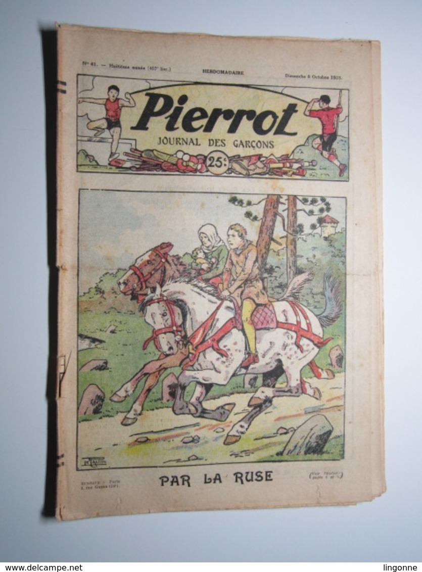 08 Octobre 1933 PIERROT JOURNAL DES GARÇONS 25Cts PAR LA RUSE - Pierrot