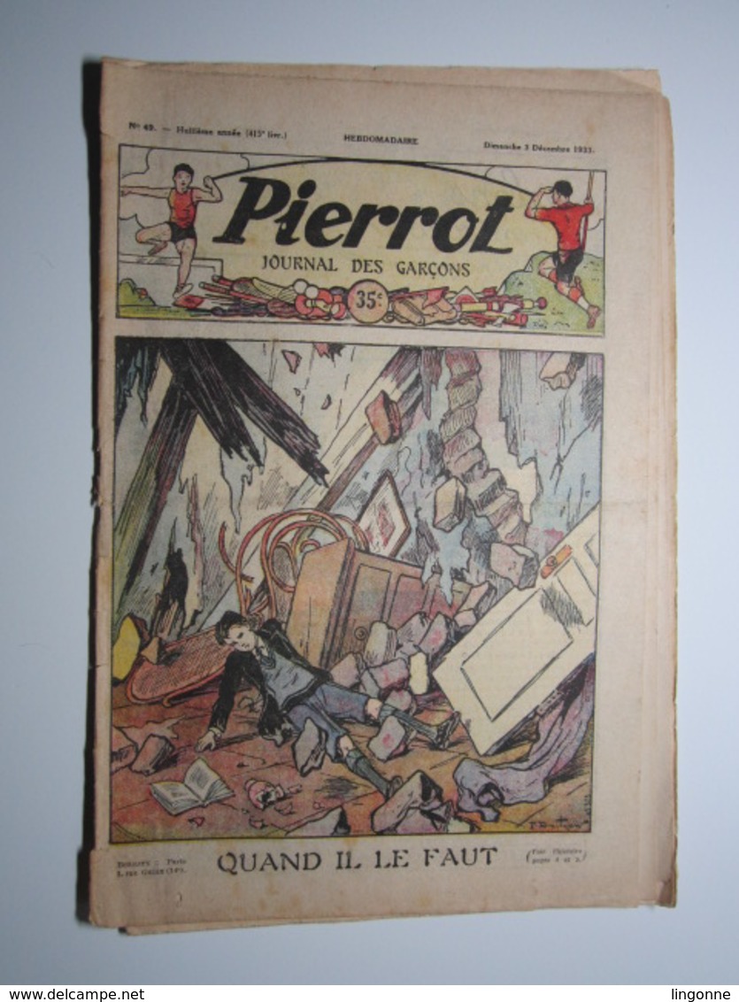 03 Décembre 1933 PIERROT JOURNAL DES GARÇONS 35Cts QUAND IL LE FAUT - Pierrot