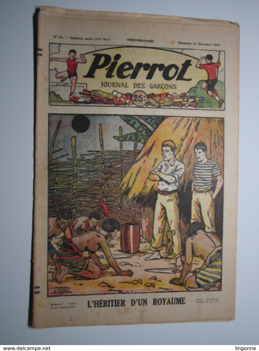 31 Décembre 1933 PIERROT JOURNAL DES GARÇONS 25Cts L’HÉRITIER D'UN ROYAUME - Pierrot