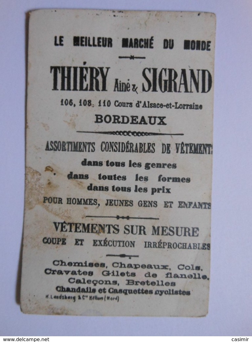 B0069a - Chromo LE MENUISIER - VETEMENTS THIERY Ainé Et SIGRAND 106 108 110 COURS D'ALSACE-ET-LORRAINE - BORDEAUX - Autres & Non Classés