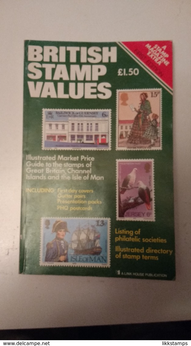 BRITISH STAMP VALUES FIRST EDITION ( A STAMP MAGAZINE "EXTRA" ) CIRCA 1979 USED #L0062 (B7) - United Kingdom