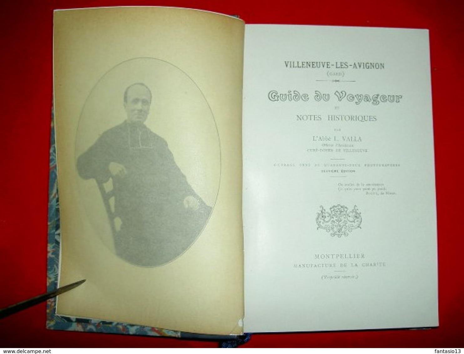 Villeneuve Lès Avignon   Guide Du Voyageur Et Notes Historiques   Abbé Valla - 1901-1940