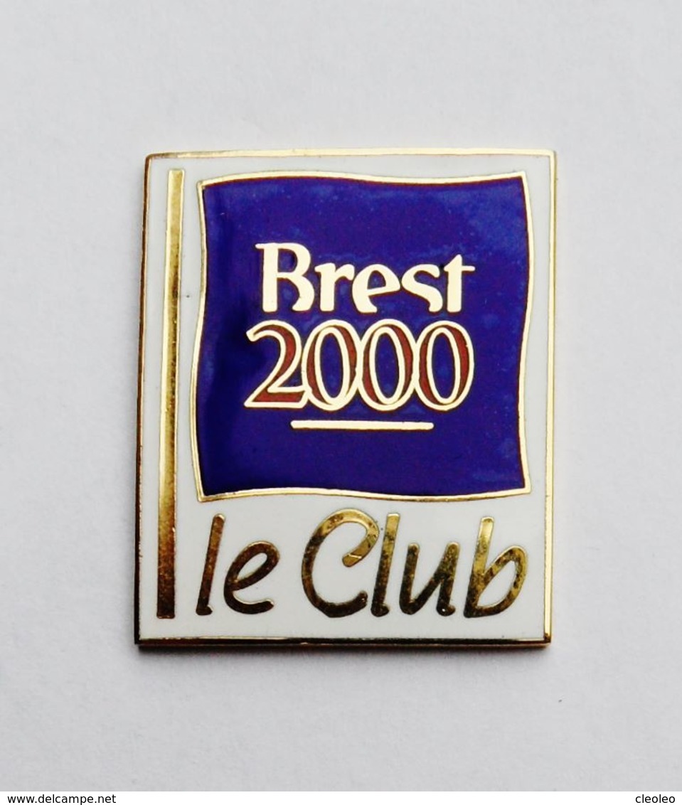 Pin's Brest 2000 Le Club - Belle Qualité - DDP - Villes