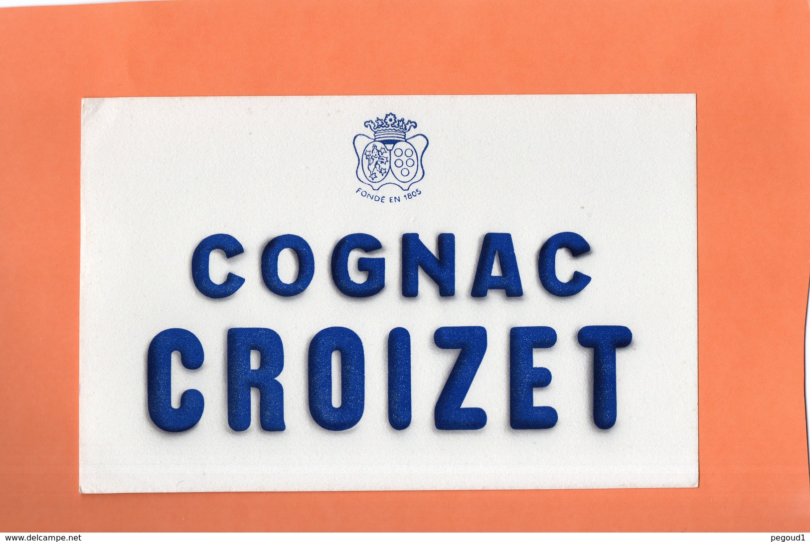 BUVARD. COGNAC (CHARENTE). COGNAC CROIZET  Achat Immédiat - Liqueur & Bière